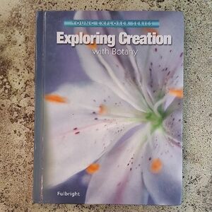 Exploring Creation with Botany Apologia Science Homeschool TextBook